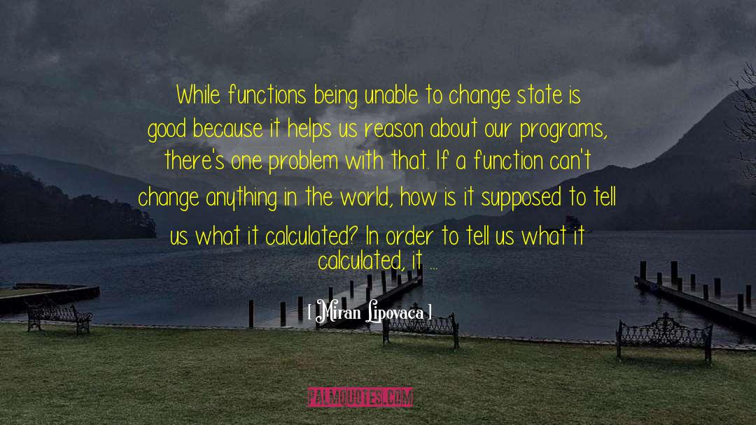 Functional Programming quotes by Miran Lipovaca