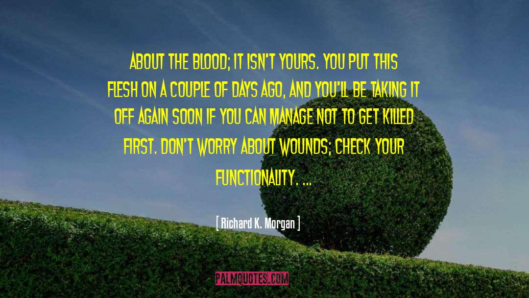 Functionality quotes by Richard K. Morgan