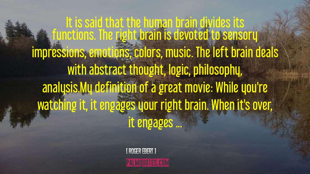 Functions Of The Human Brain quotes by Roger Ebert