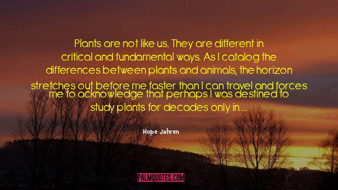 Fundamental Essence quotes by Hope Jahren