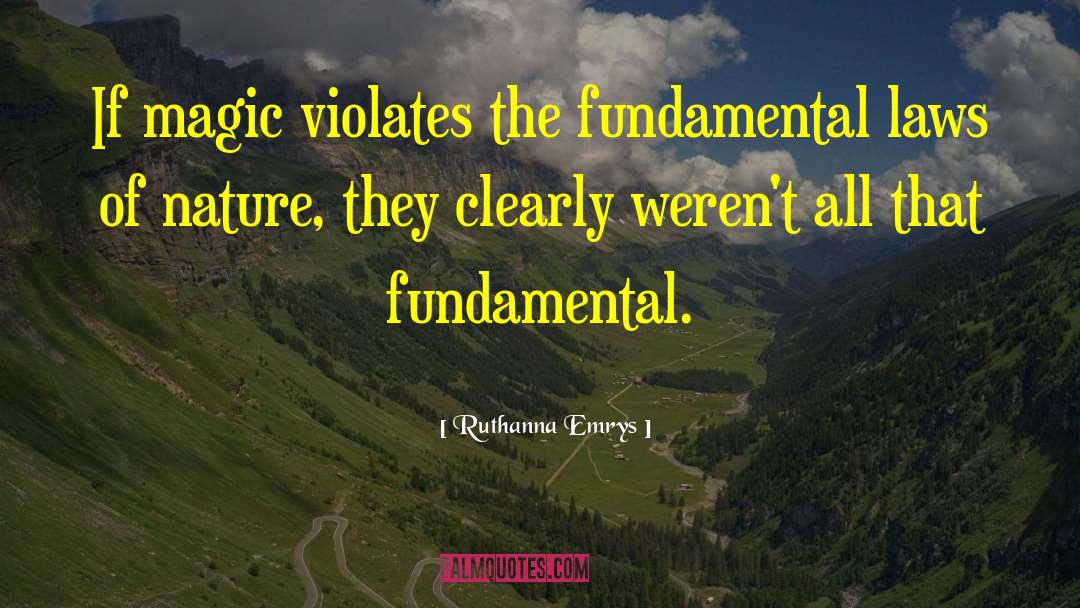 Fundamental Laws Of Nature quotes by Ruthanna Emrys