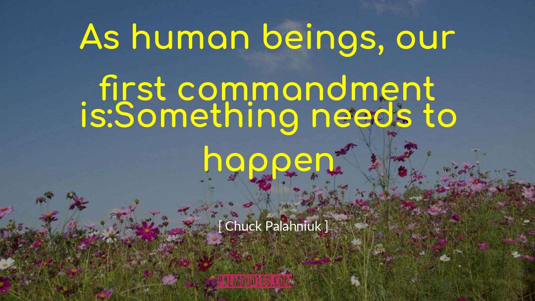 Fundamental Needs quotes by Chuck Palahniuk