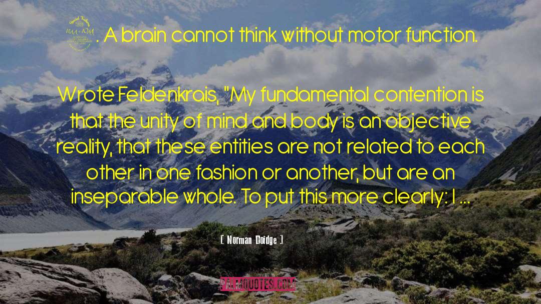 Fundamental Needs quotes by Norman Doidge