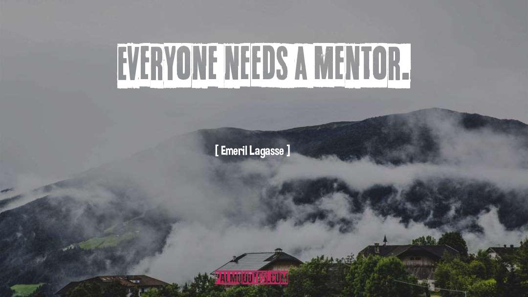 Fundamental Needs quotes by Emeril Lagasse