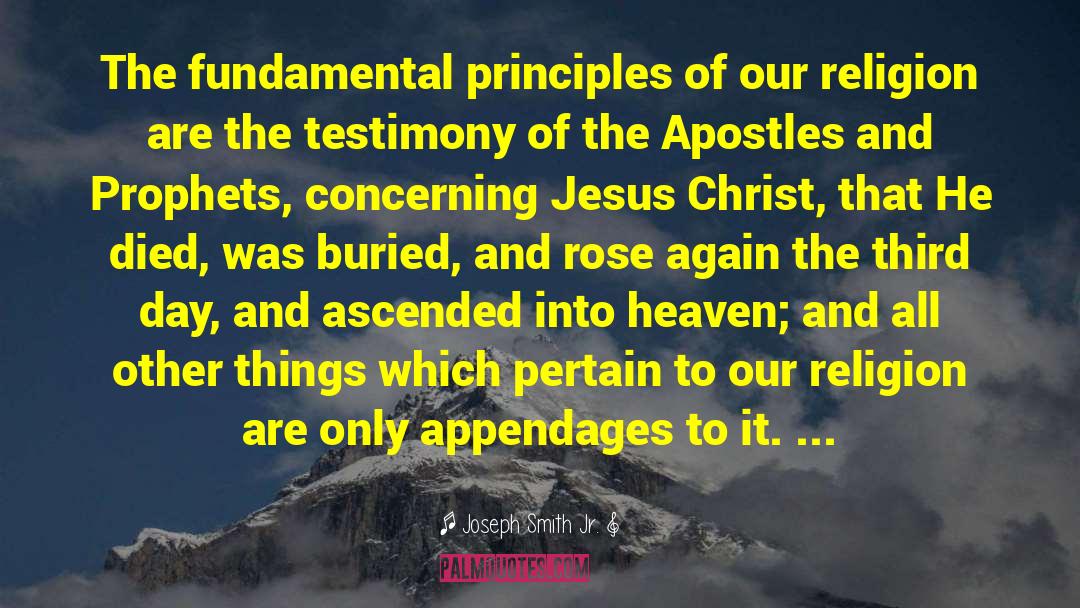 Fundamental Principles quotes by Joseph Smith Jr.