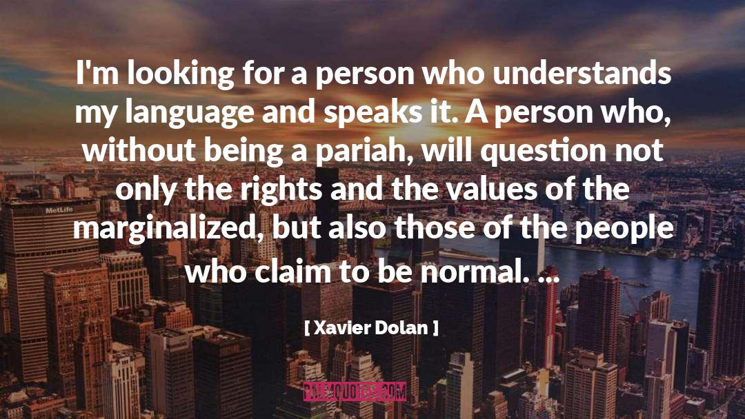 Fundamental Rights quotes by Xavier Dolan