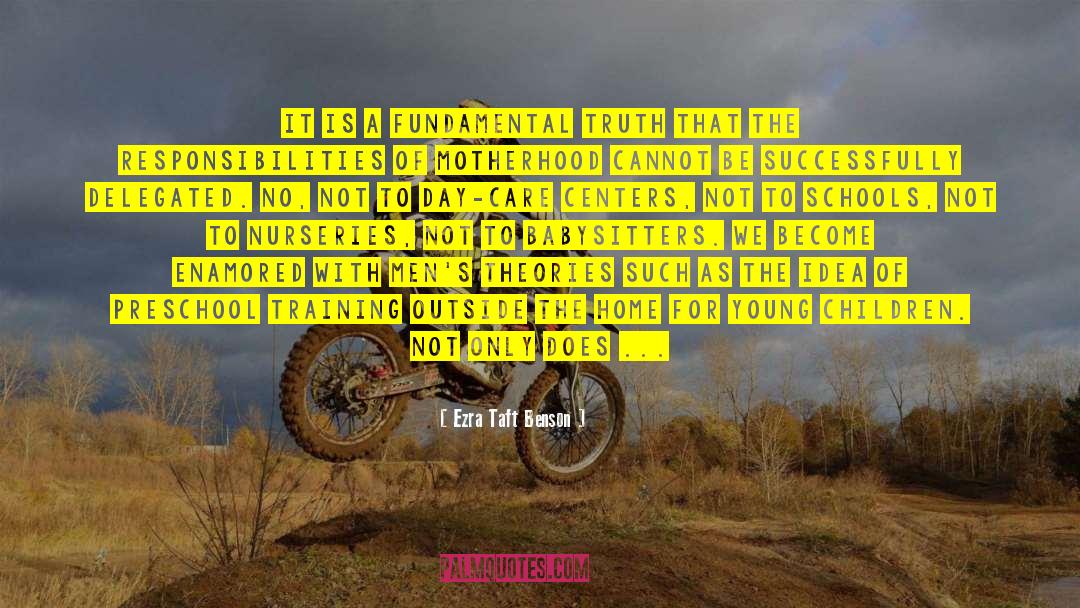 Fundamental Truth quotes by Ezra Taft Benson