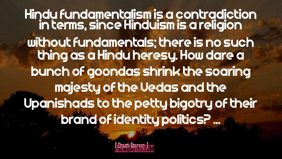 Fundamentalism quotes by Shashi Tharoor