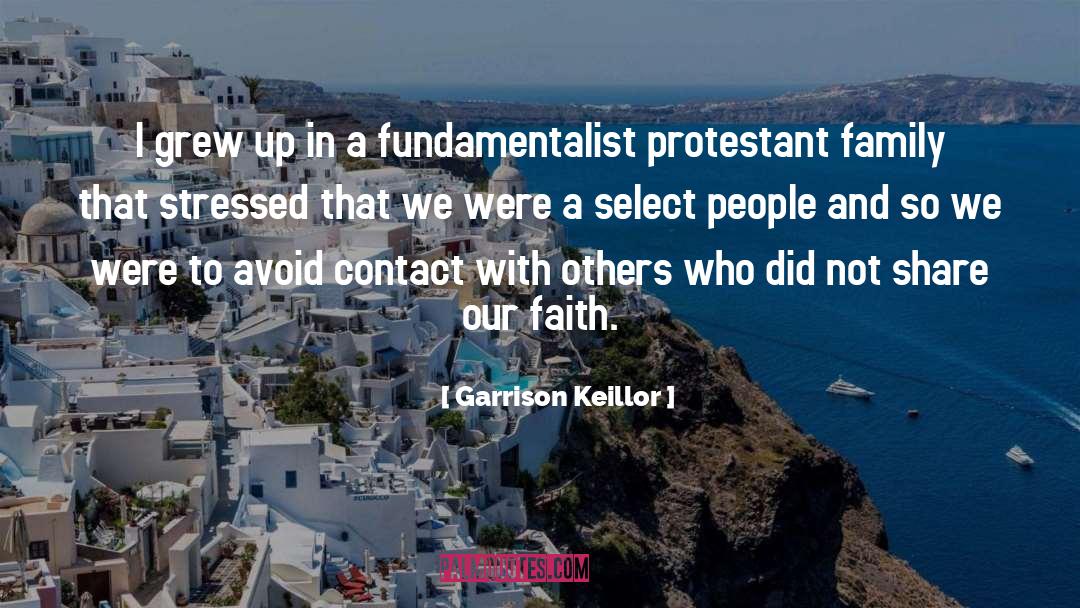 Fundamentalist quotes by Garrison Keillor