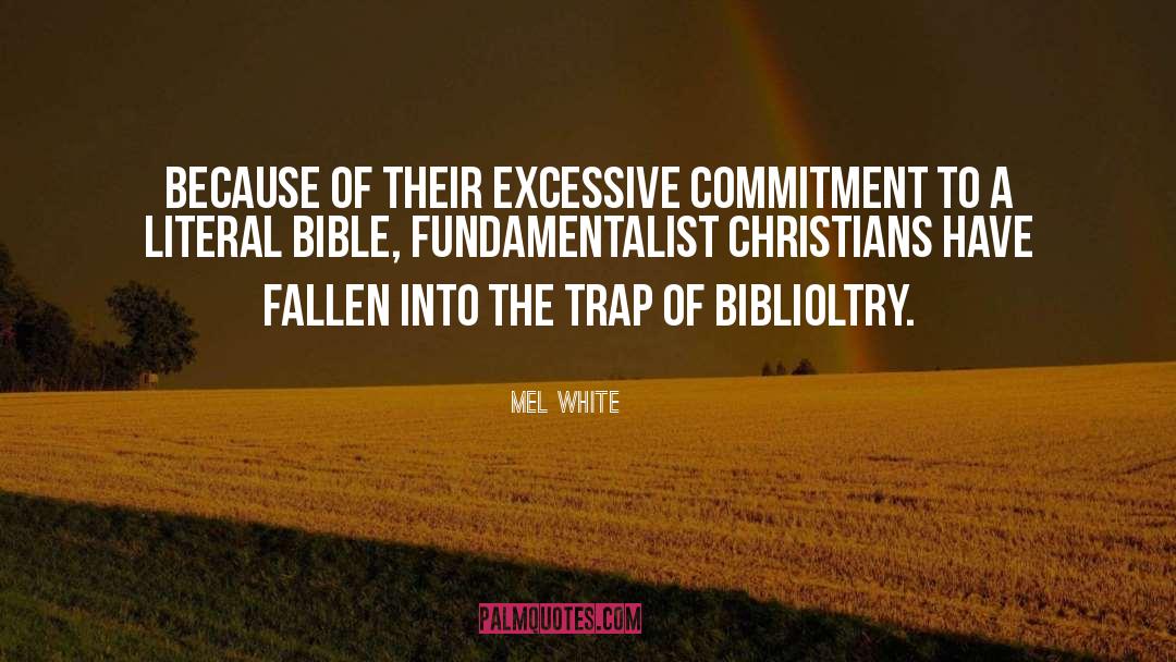 Fundamentalist quotes by Mel White