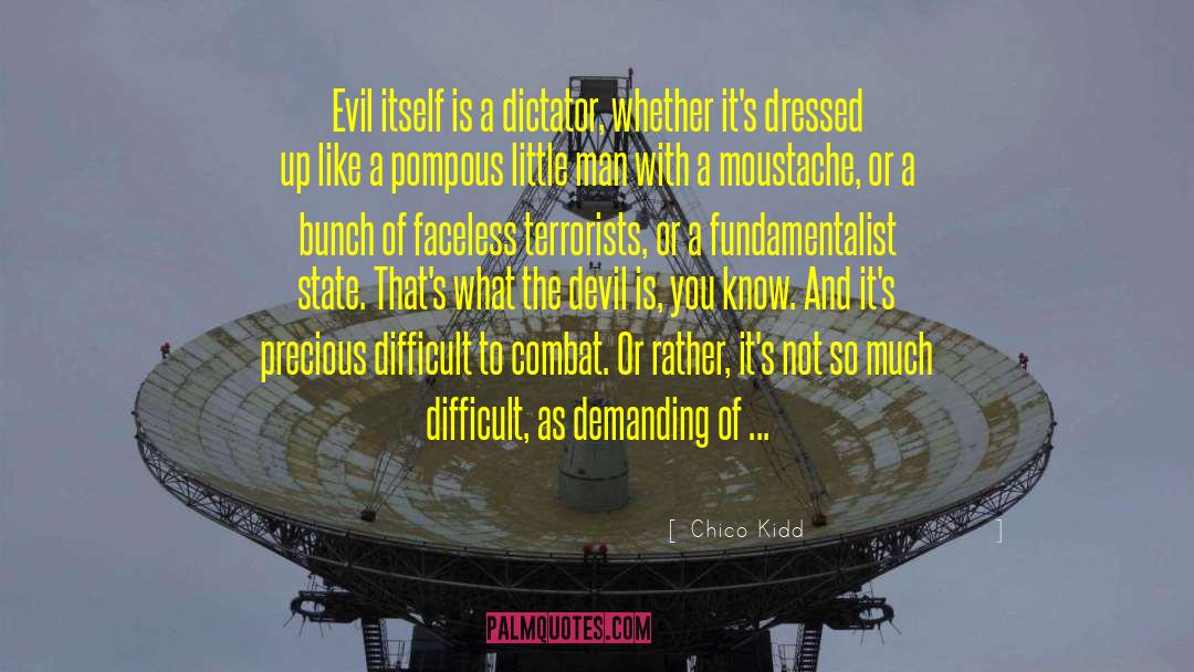 Fundamentalist quotes by Chico Kidd