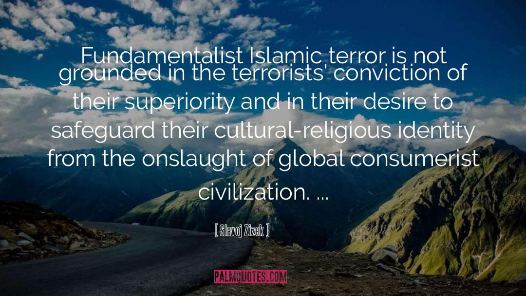 Fundamentalist quotes by Slavoj Zizek
