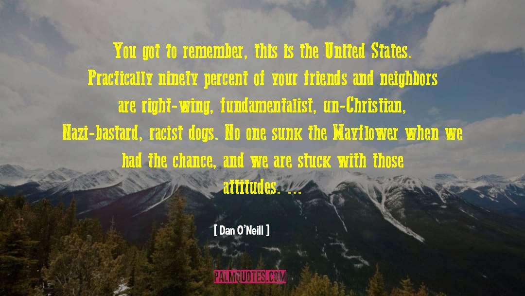 Fundamentalist quotes by Dan O'Neill