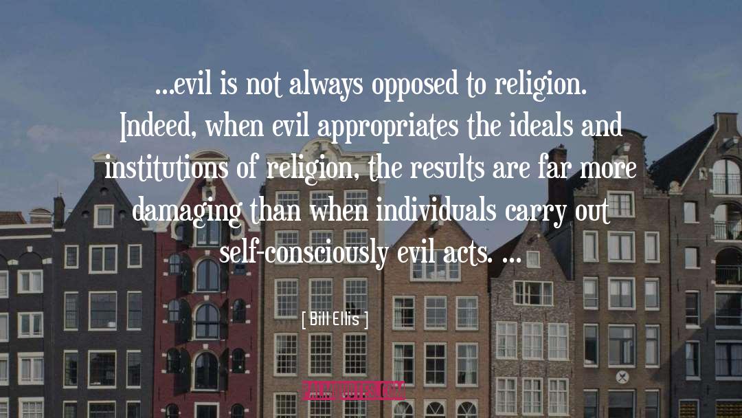 Fundamentalist Religion quotes by Bill Ellis