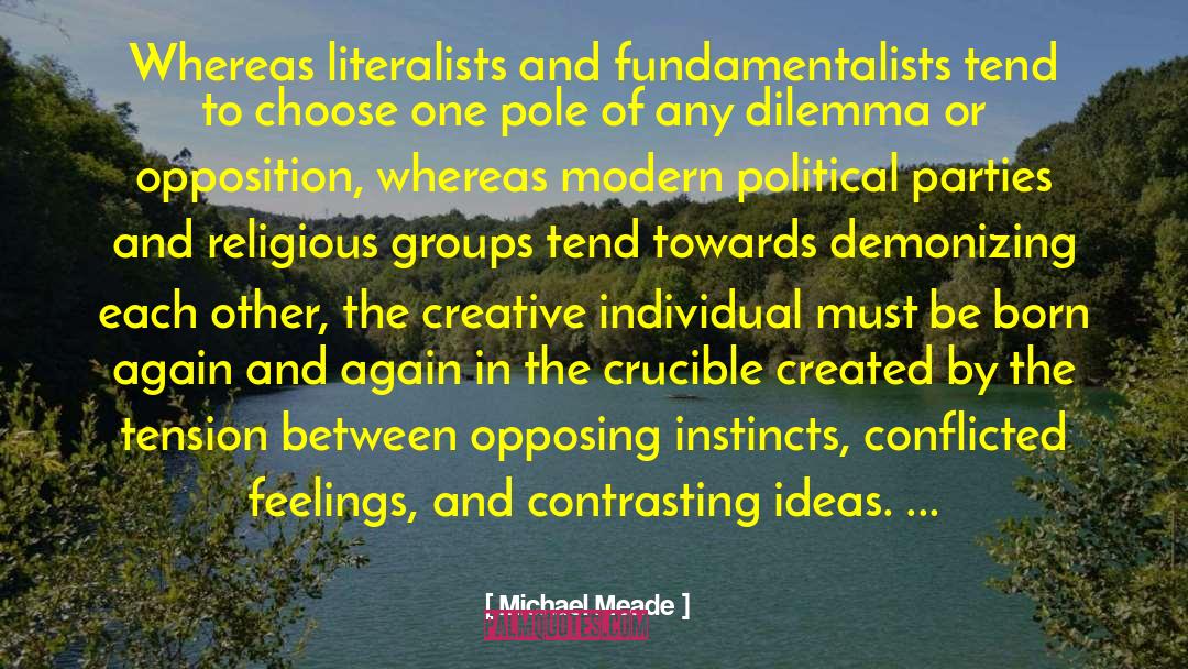 Fundamentalists quotes by Michael Meade