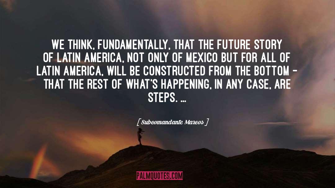 Fundamentally quotes by Subcomandante Marcos