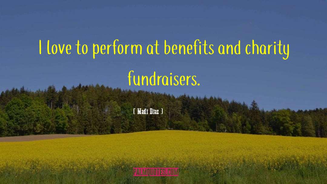 Fundraisers quotes by Madi Diaz