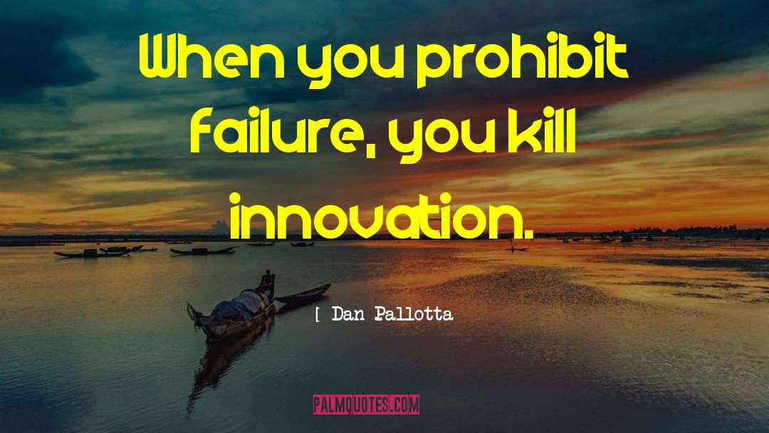 Fundraising quotes by Dan Pallotta