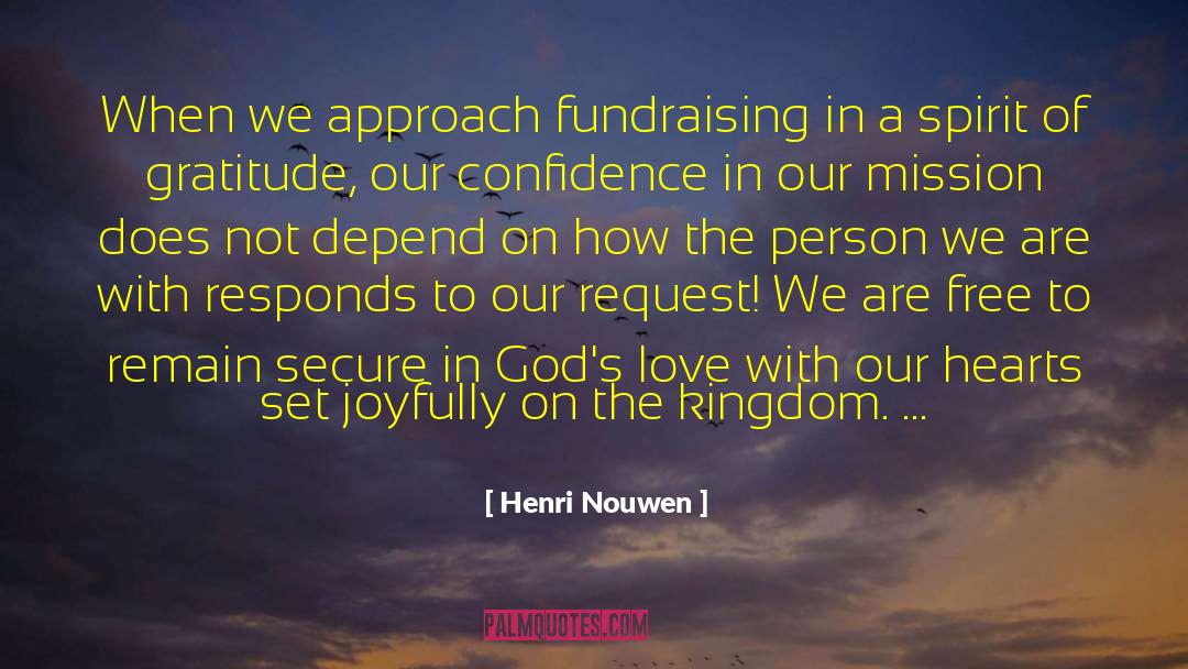 Fundraising quotes by Henri Nouwen