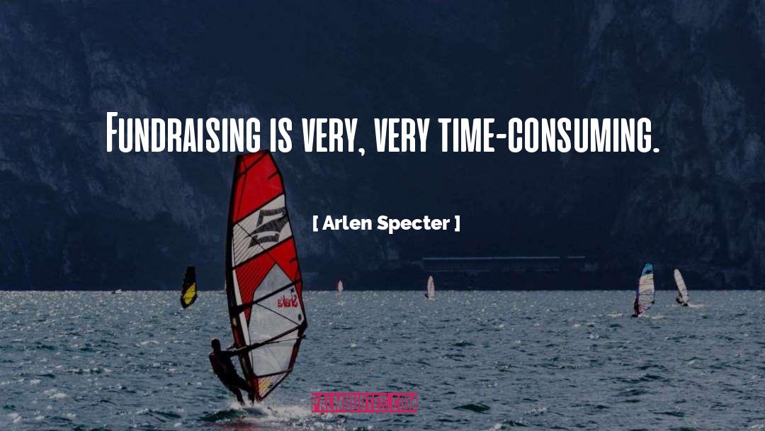 Fundraising quotes by Arlen Specter