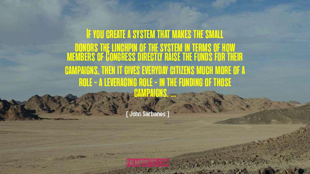 Funds quotes by John Sarbanes