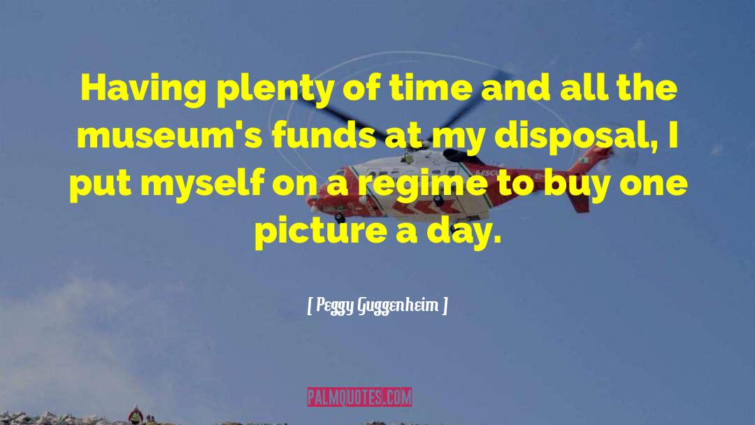 Funds quotes by Peggy Guggenheim