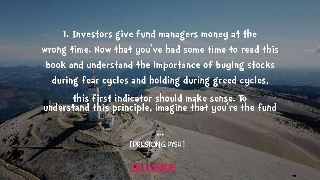 Funds quotes by Preston G. Pysh