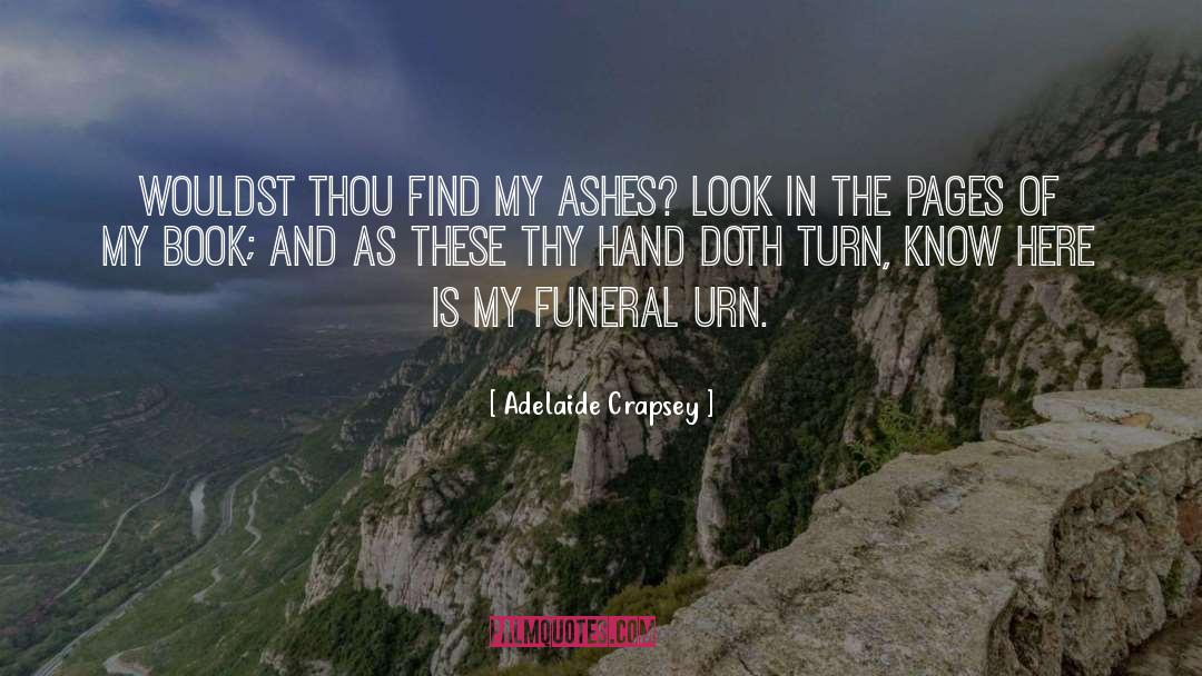 Funeral Arrangements quotes by Adelaide Crapsey