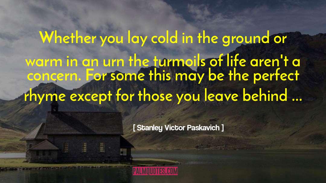 Funeral Arrangements quotes by Stanley Victor Paskavich