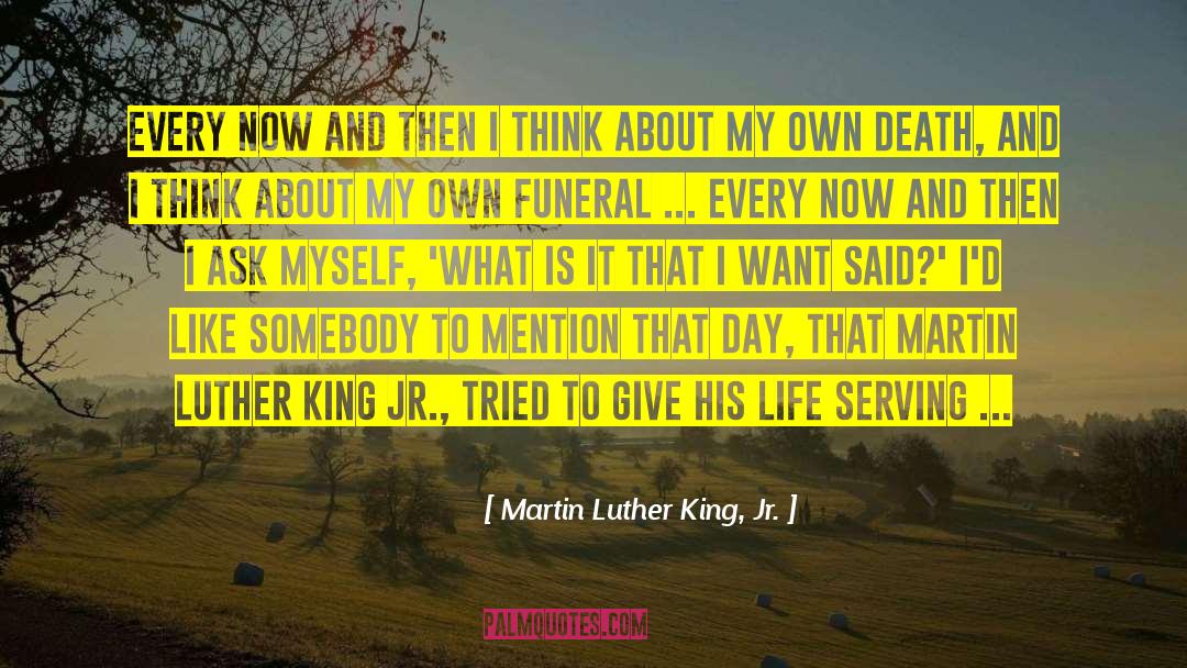 Funeral Arrangements quotes by Martin Luther King, Jr.
