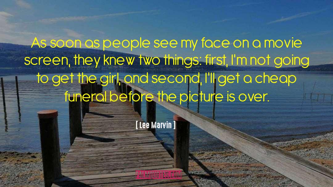 Funeral Arrangements quotes by Lee Marvin