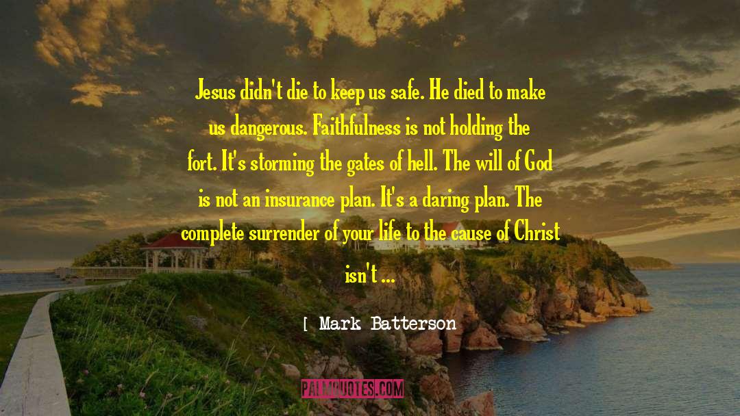 Funeral Insurance Plan quotes by Mark Batterson
