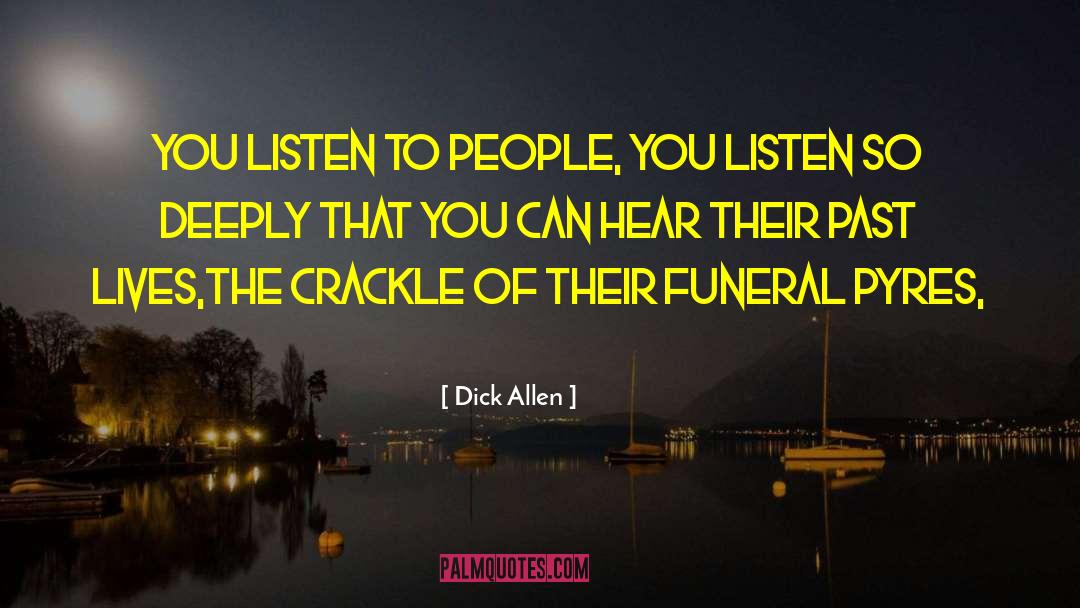 Funeral Poems quotes by Dick Allen