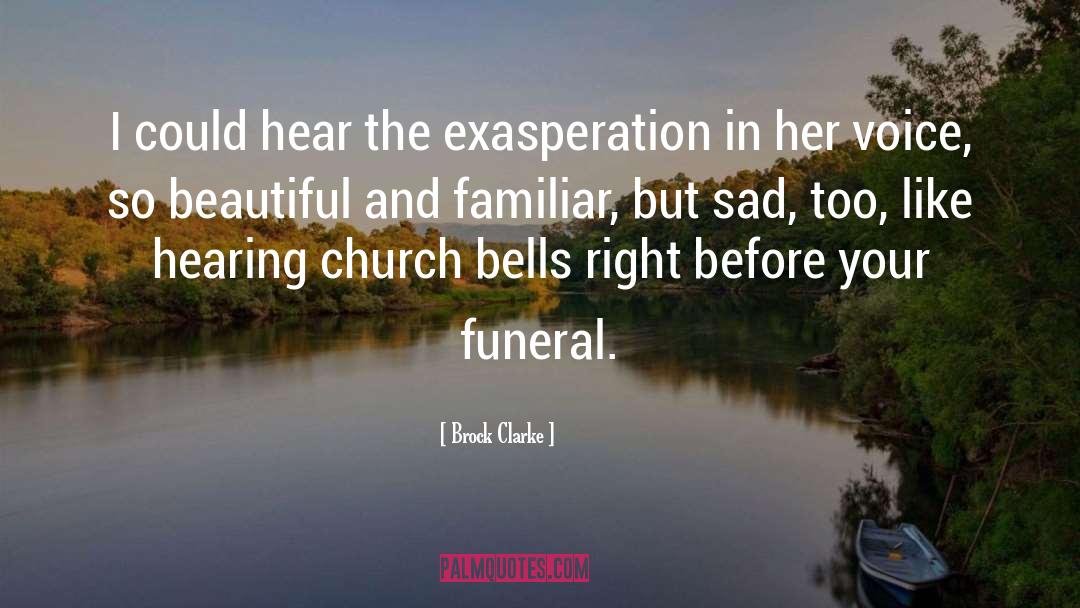 Funeral quotes by Brock Clarke