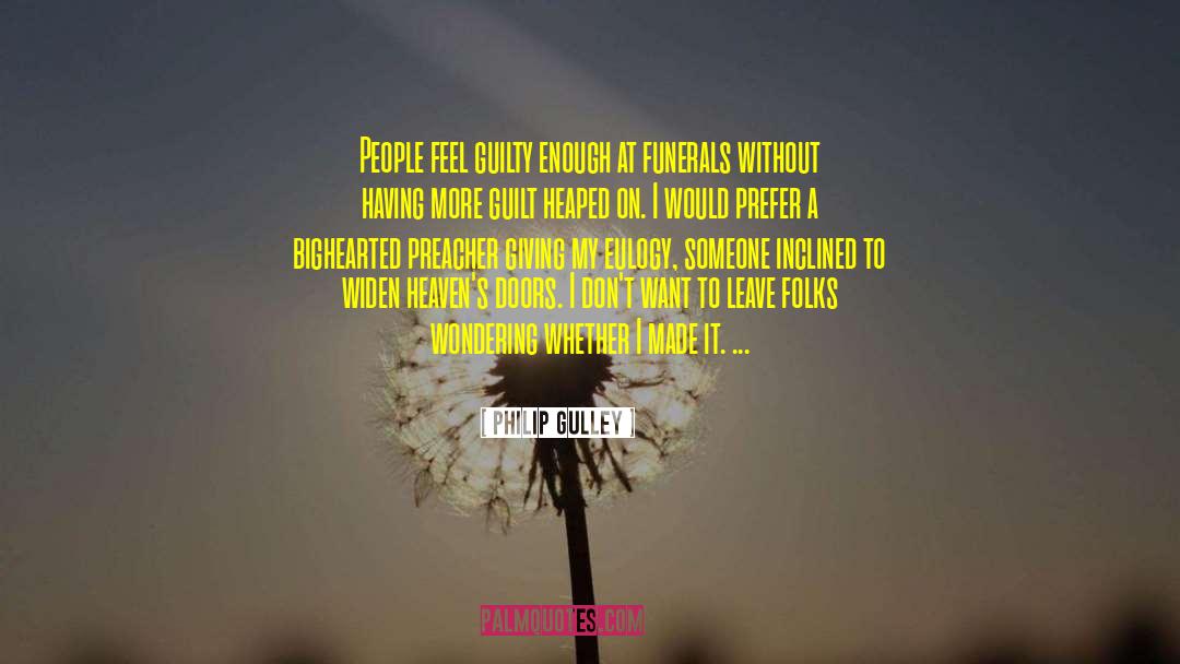 Funeral Rites quotes by Philip Gulley