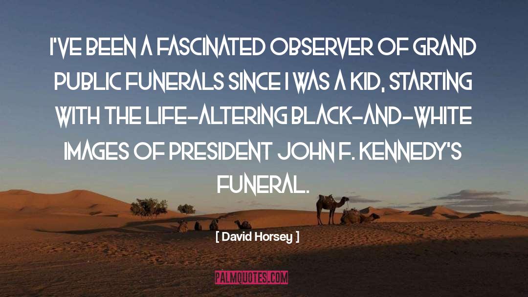 Funerals quotes by David Horsey