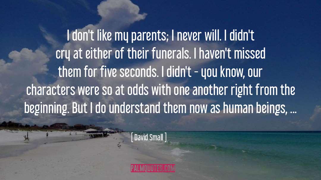 Funerals quotes by David Small