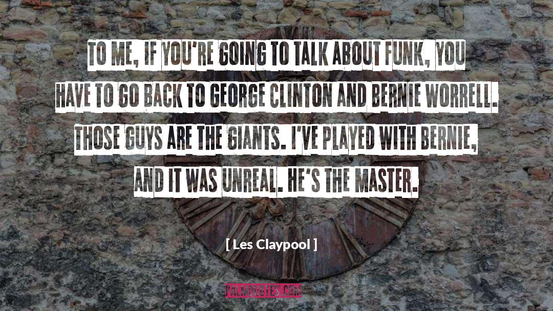 Funk quotes by Les Claypool