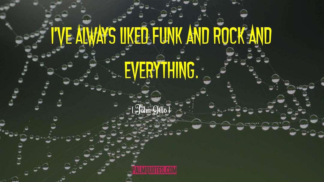 Funk quotes by John Otto