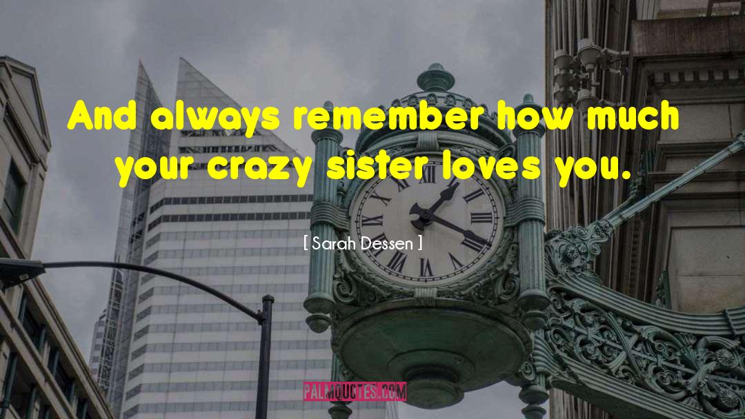 Funkhousers Crazy Sister quotes by Sarah Dessen