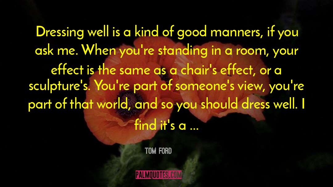 Funkiest Chairs quotes by Tom Ford