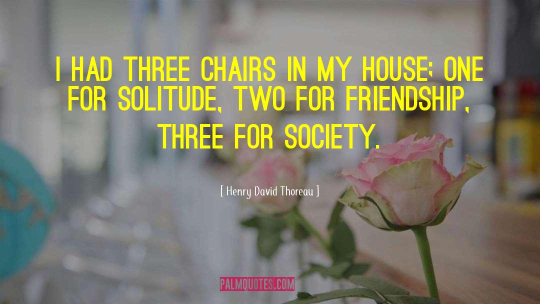 Funkiest Chairs quotes by Henry David Thoreau