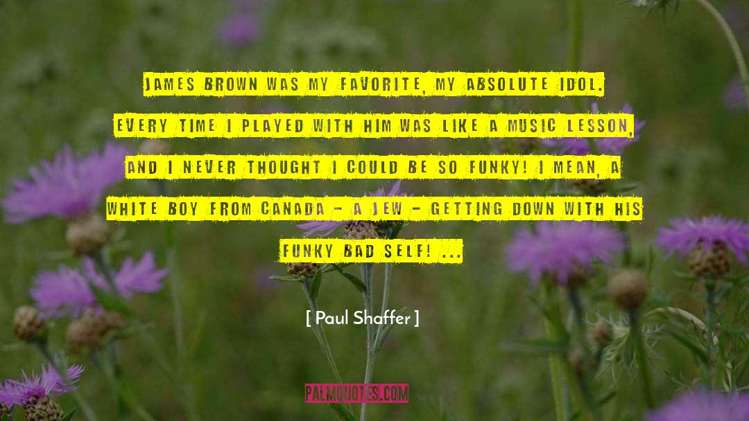 Funky Bones quotes by Paul Shaffer