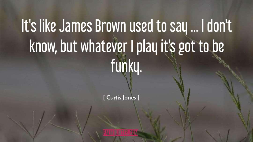 Funky Lil Diva quotes by Curtis Jones
