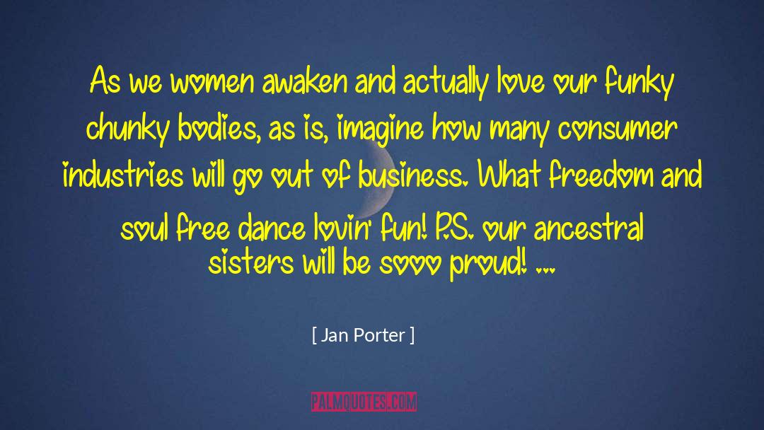 Funky quotes by Jan Porter