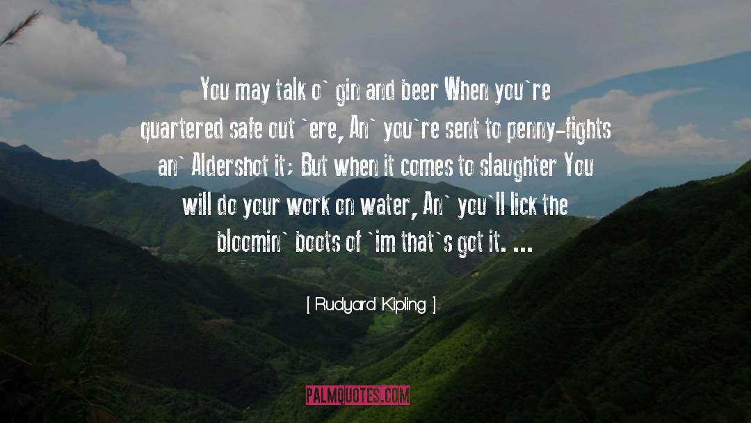 Funneling Beer quotes by Rudyard Kipling