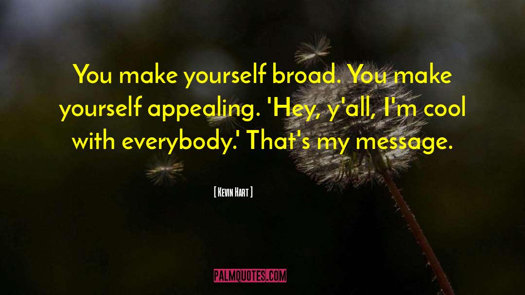 Funniest Kevin Hart quotes by Kevin Hart