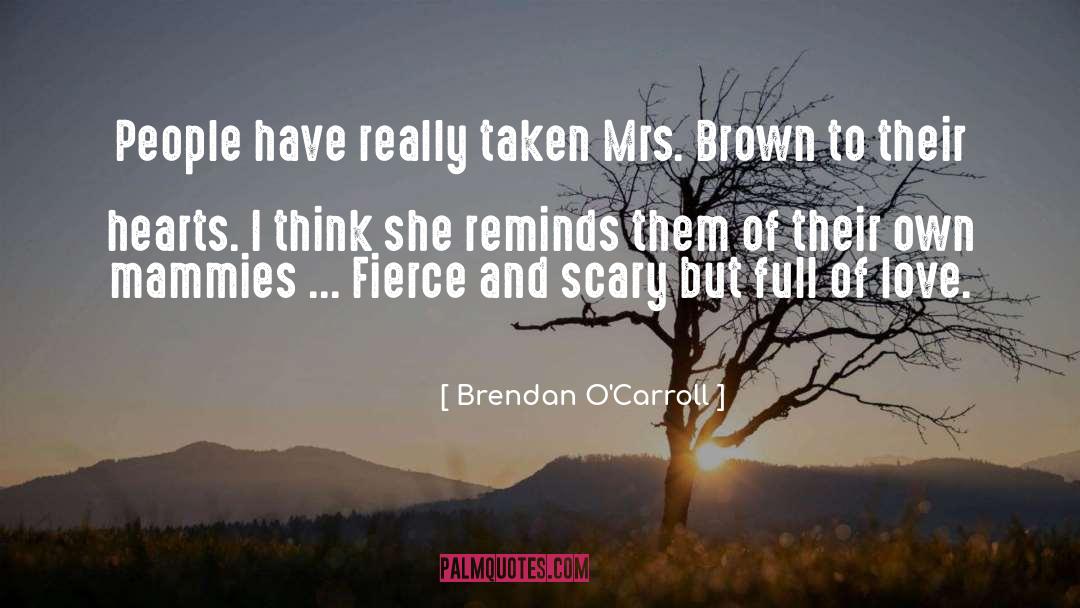 Funniest Mrs Brown quotes by Brendan O'Carroll