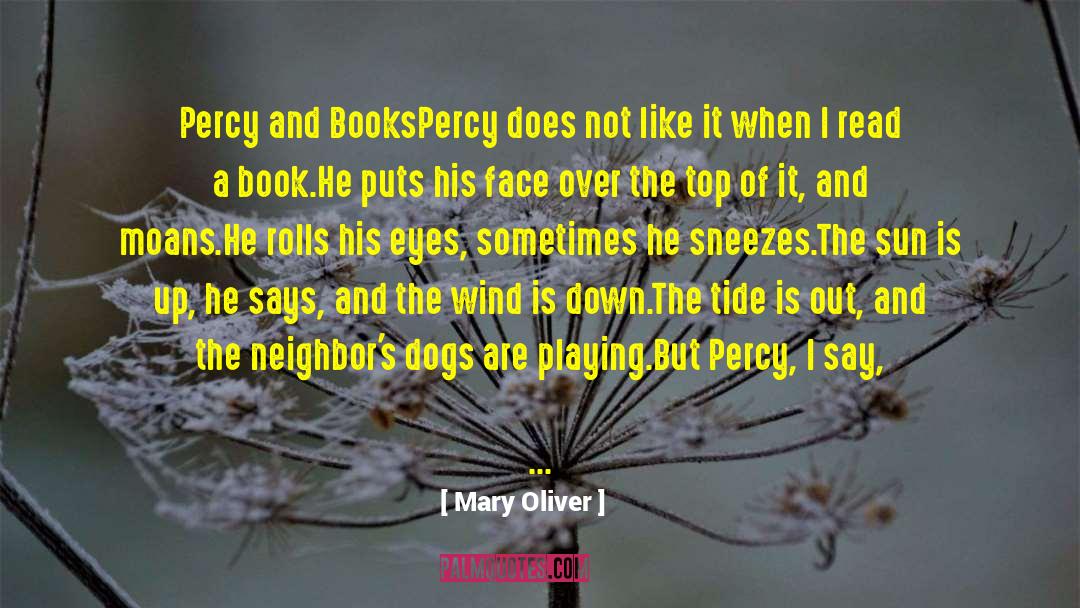 Funniness quotes by Mary Oliver