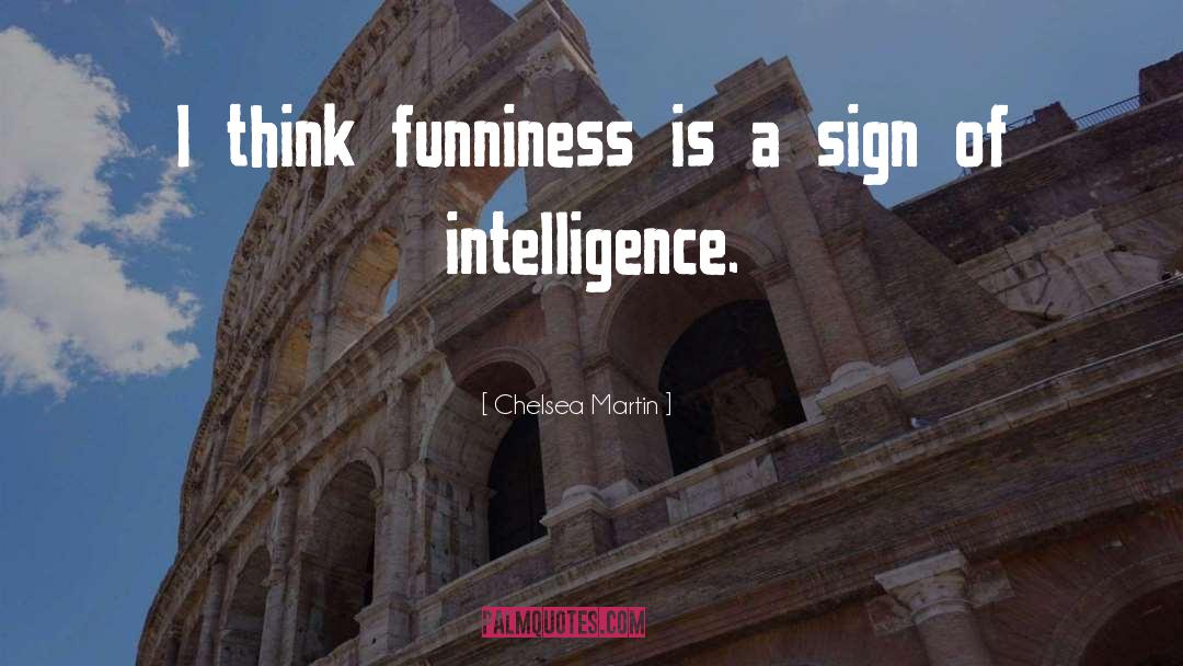 Funniness quotes by Chelsea Martin